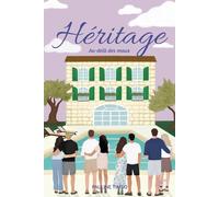 Héritage: Au-delà des maux - Tome 5