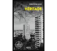 Héritage - Christophe Gavat - Fayard - broché - Roman