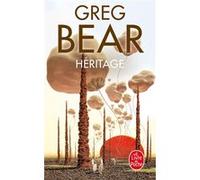 Héritage (Cycle de l'Hexamone, Tome 3) Greg Bear (Auteur)