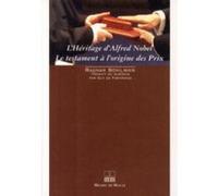 Heritage d'alfred nobel ou l'histoire des prix nobel Ragnar Sohlman (Auteur), Guy De Faramond (Traduction)