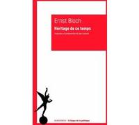 Héritage de ce temps Ernst Bloch (Auteur), Jean Lacoste (Traduction)