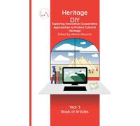 Heritage DIY: Exploring Innovative Cooperative Approaches to Protect Cultural Heritage