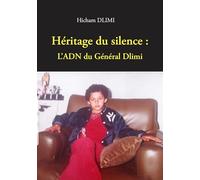 Héritage du Silence: L'ADN du Général Dlimi