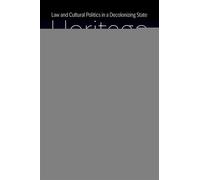 Heritage Fever Law and Cultural Politics in a Decolonizing State - Michelle Bigenho - Oxford university press - ebook (ePub) - Livre