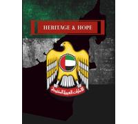 Heritage & Hope: A Journey to Discover and Celebrate Your Family Heritage: Connecting Your Past To Your Future