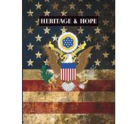 Heritage & Hope Journal: A Journey to Discover and Celebrate Your Family Heritage: Connecting Your Past To Your Future