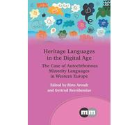 Heritage Languages in the Digital Age: The Case of Autochthonous Minority Languages in Western Europe