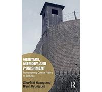 Heritage, Memory, And Punishment