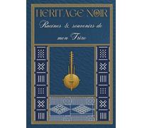 Heritage Noir: Racines & souvenirs de mon Frère - Livre souvenir de questions à remplir | Mon frère parle nous de ton histoire | Cadeau Original et ... d'anniversaire, de Noel | Couverture rigide