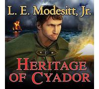 Heritage of Cyador (The Saga of Recluce)
