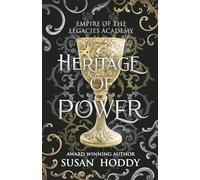 Heritage Of Power: Empire Of The Legacies Academy - Book Two