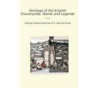 Heritage of the English Countryside: Words and Legends