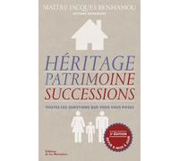 Héritage, patrimoine, successions Toutes les questions que vous vous posez - Jacques Benhamou - La Martiniere Eds De - relié - Etude