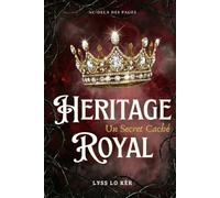 Héritage Royal: un secret caché
