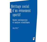 Héritage social d'un évènement sportif: Enjeux contemporains et analyses scientifiques