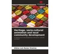 Heritage, Socio-Cultural Animation And Local Community Development