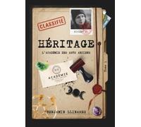 Héritage - TOME 1: L'Académie des Arts Anciens