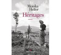 Héritages Monika Helfer (Auteur), Dominique Autrand (Traduction)