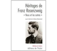 Héritages de Franz Rosenzweig : Nous et les Autres