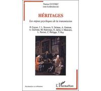 Heritages - Les Enjeux Psychiques De La Transmission