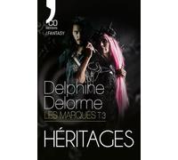 Héritages: Les Marqués - Tome 3