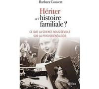 Hériter de l'histoire familiale ?: Ce que la science nous dévoile sur la psychogénéalogie