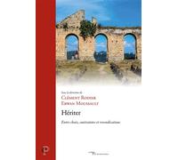 Hériter Entre choix, contraintes et revendications - Erwan Moussault - Cerf - broché - Essai