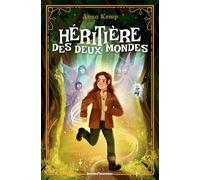 Héritière des deux mondes, Tome 01: Héritière des deux mondes
