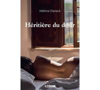 Héritière du désir - Méline Darsck - Viperine - broché - Roman