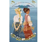 Héritières De Malassy Tome 1 - Le Soleil Brillera De Nouveau