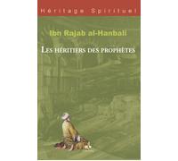 HéRITIERS DES PROPHèTES (LES) - IBN ALIMAD ALHANBALI - Albouraq - broché - Essai