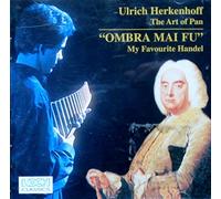 Herkenhoff, Ulrich - Ombra Mai Fu-My Favorite Hande