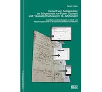 Herkunft und Sozialstruktur der Bürgerschaft von Posen (Poznan) und Fraustadt (Wschowa) im 18. Jahrhundert: Quantitative Untersuchungen zur Stadt- und ... in der deutsch-polnischen Kontaktzone