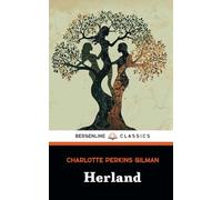 Herland: A Feminist Science Fiction Utopian Novel