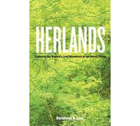 Herlands: Exploring the Women's Land Movement in the United States