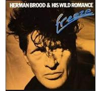 Herman Brood And His Wild Romance - Freeze