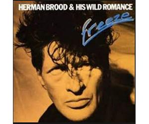 Herman Brood And His Wild Romance - Freeze