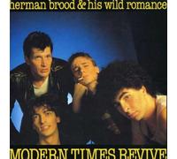 Herman Brood & His Wild Romance - Modern Times Revive