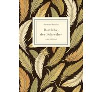 Herman Melville: Bartleby, der Schreiber. Eine Geschichte aus der Wall Steet.: Ein Meisterwerk über Entfremdung, Einsamkeit und die Macht des Widerstands.