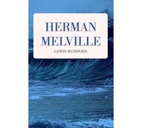 Herman Melville by Lewis Mumford