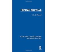 Herman Melville (Routledge Library Editions: The American Novel) - [Livre en VO] D E S Maxwell (Auteur)