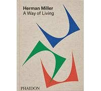 Amy Auscherman – Herman Miller, A Way of Living – Relié – Phaidon Press