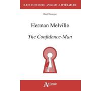 Herman mMlville, the confidence-man - Mark Niemeyer - Atlande Eds - broché - Méthode de langue