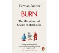 Herman Pontzer Burn (Poche)