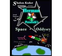 Herman Potočnik’s Space Odyssey: a step-by-step explanation to master advanced rocket science