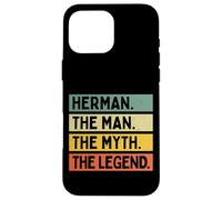 Herman The Man The Myth The Legend Citation Humoristique personnalisée Coque pour iPhone 16 Pro Max