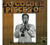 Herman, Woody - 20 Golden Pieces of Woody Herm
