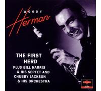 Herman, Woody - First Herd