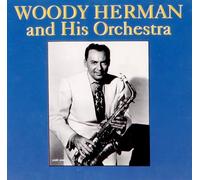 Herman,Woody & His Orchestra - Woody Herman & His Orches [Import]