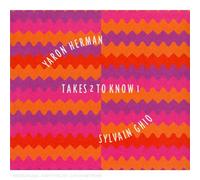 Herman, Yaron - Takes 2 To Know 1